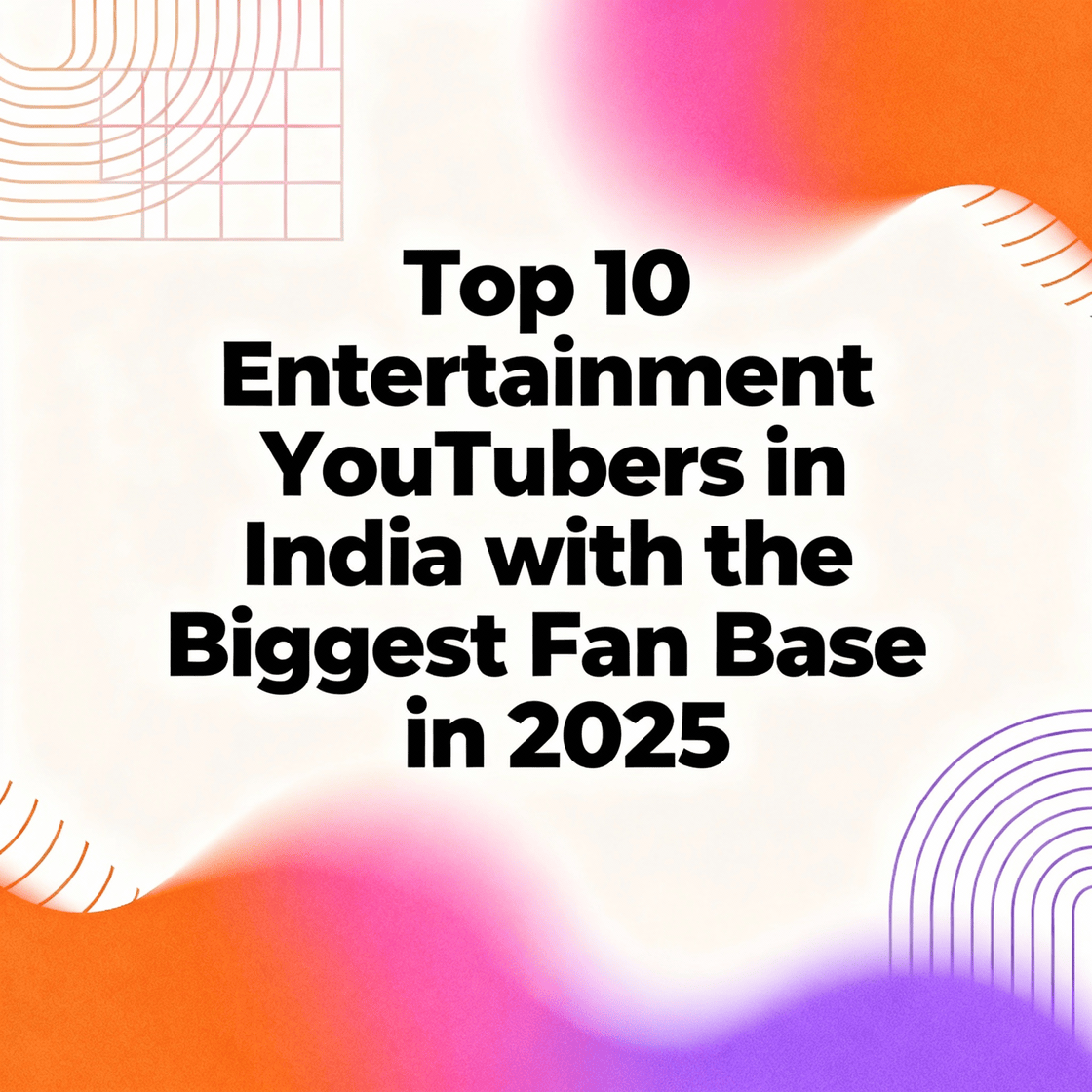 Top 10 Entertainment YouTubers in India with the Biggest Fan Base in 2026