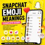 Snapchat Emoji Meanings: A Complete Guide to Understanding Every Snapchat Friend Emoji